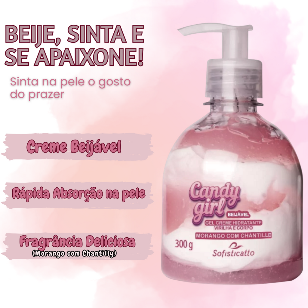 Gel Creme Hidrantante Virilha e Corpo Candy Girl Beijável Morango com Chantilly 300g Sofisticatto