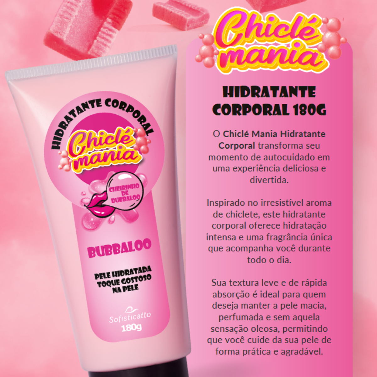 Hidratante Corporal Bubbaloo Chiclé Mania 180g  Sofisticatto